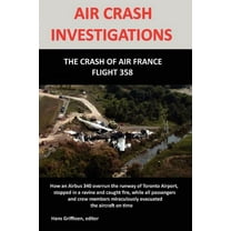 Air Crash Investigation: The Crash of Air France Flight 358 (Paperback)