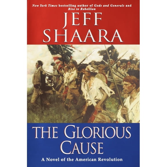 Pre-Owned The Glorious Cause (Hardcover) 0345427564 9780345427564