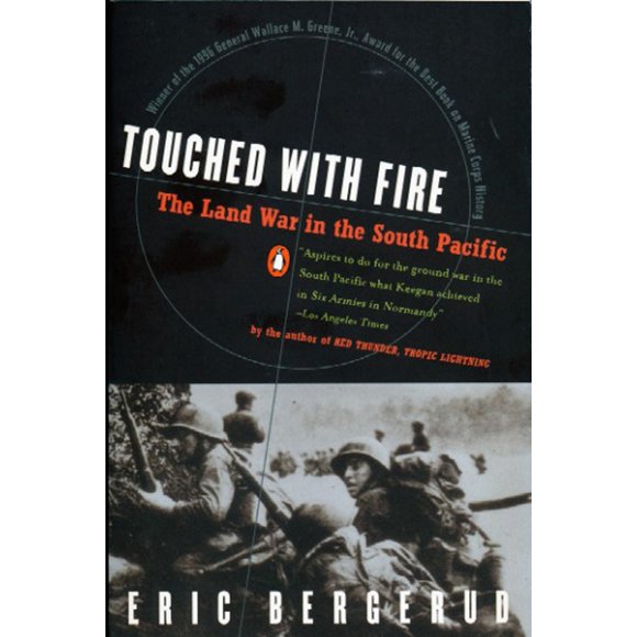 Pre-Owned Touched with Fire: The Land War in the South Pacific (Paperback) 0140246967 9780140246964