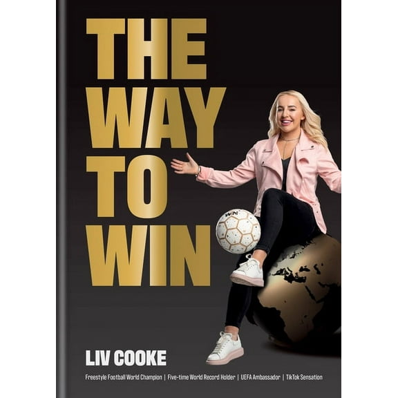 The Way to Win : With or without a ball (Hardcover)