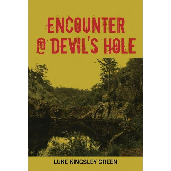 Encounter @ Devil's Hole, (Paperback)