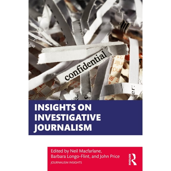 Journalism Insights Insights on Investigative Journalism, (Paperback)
