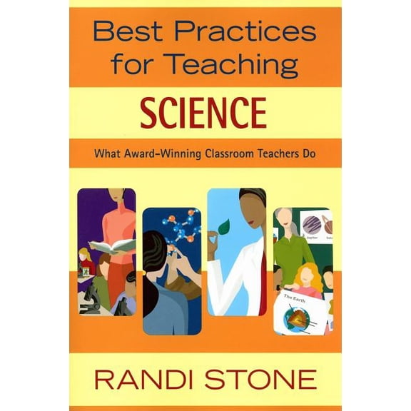 Best Practices Series Best Practices for Teaching Science: What Award-Winning Classroom Teachers Do, (Paperback)
