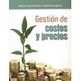 thumbnail image 1 of GESTION DE COSTOS Y PRECIOS GRUPO EDITORIAL PATRIA MARTHA B. LOPEZ ALCANTARA, 1 of 1