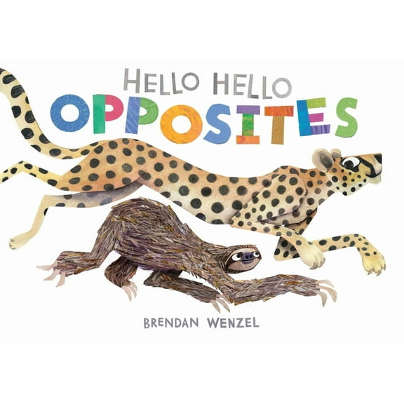 Brendan Wenzel Hello Hello Opposites, (Board Book)
