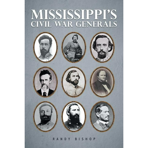 Mississippi?s Civil War Generals