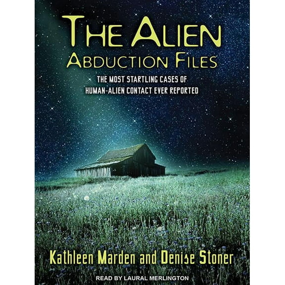 The Alien Abduction Files (Audiobook)