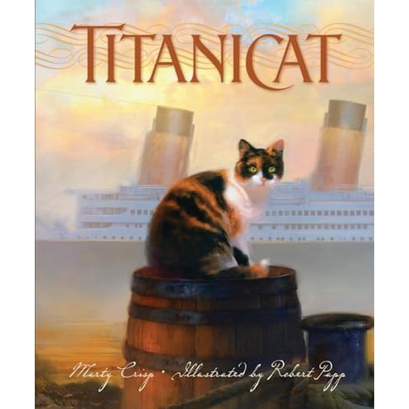 Pre-Owned Titanicat (Hardcover) 1585363553 9781585363551