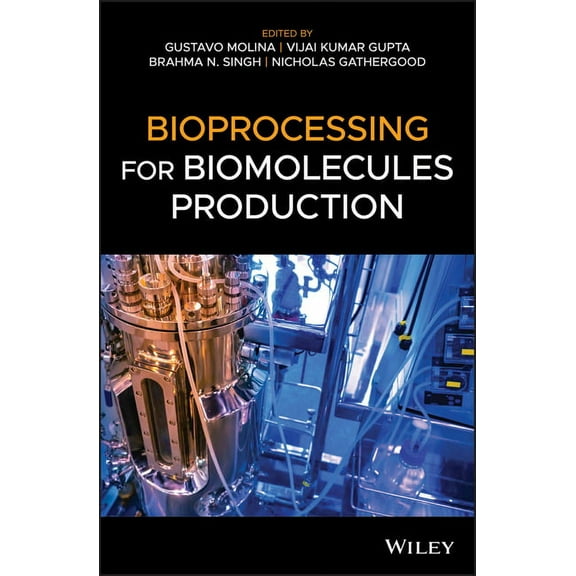 Bioprocessing for Biomolecules Production (Hardcover)