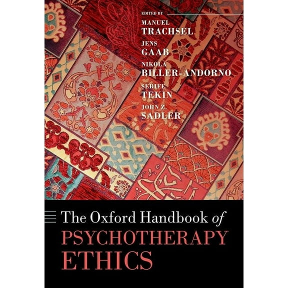 Oxford Handbooks The Oxford Handbook of Psychotherapy Ethics, (Hardcover)