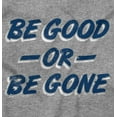 thumbnail image 2 of Be Good or Gone Sassy Attitude Unisex Plus Fleece Graphic Sweatshirt Brisco Brands 2X, 2 of 5