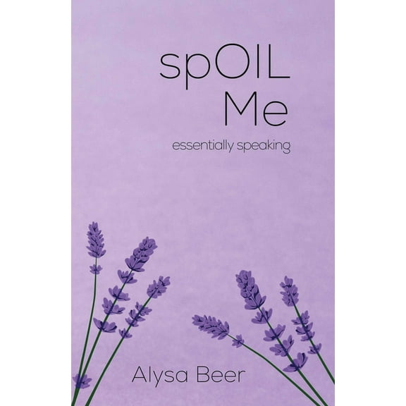 SPOIL ME: ESSENTIALLY SPE AKING