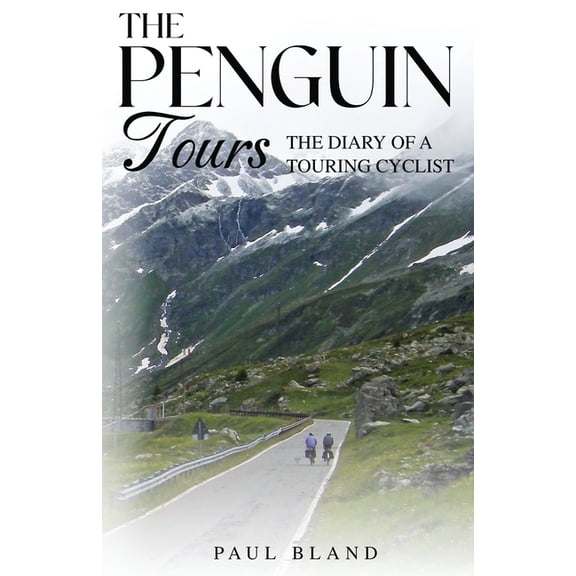 The Penguin Tours: The Diary of a Touring Cyclist, (Paperback)