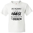 thumbnail image 3 of Inktastic My Mommy is a Nurse and a Hero Youth T-Shirt, 3 of 5