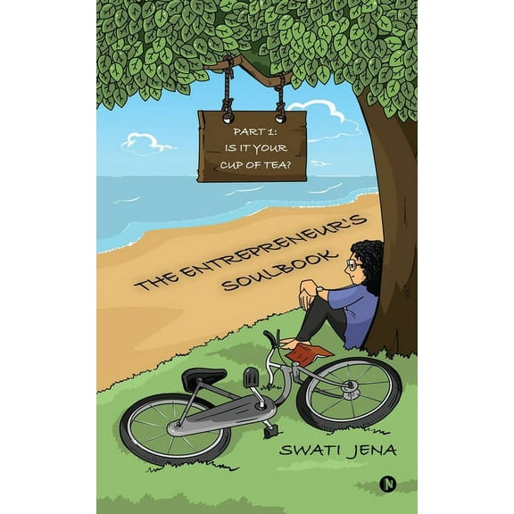 The Entrepreneur's Soulbook: Part I: Is it your cup of tea?, (Paperback)