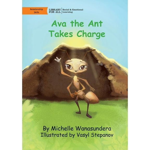 Ava the Ant Takes Charge, (Paperback)