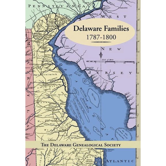 Delaware Families 1787-1800 (Hardcover)