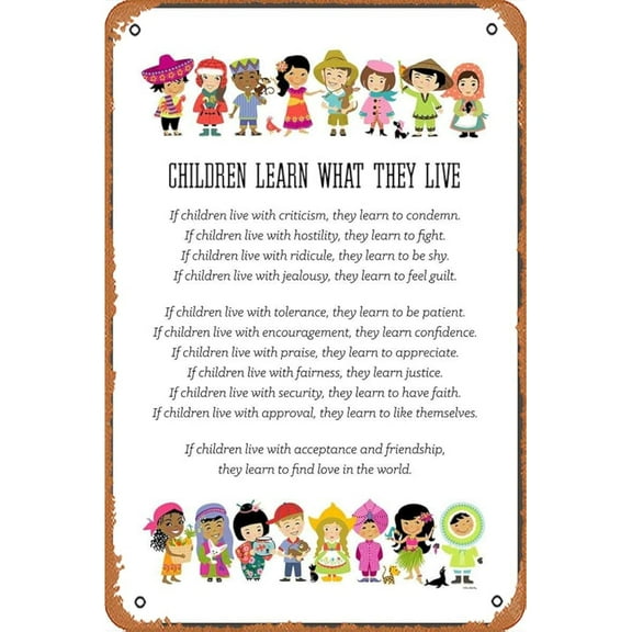 Wall Decor Sign - Children Learn What They Live- Poster, Around The World Children, Wee Are The World, Small World Able Poster Multiple Metal tin sign retro sign ,8×12 inch