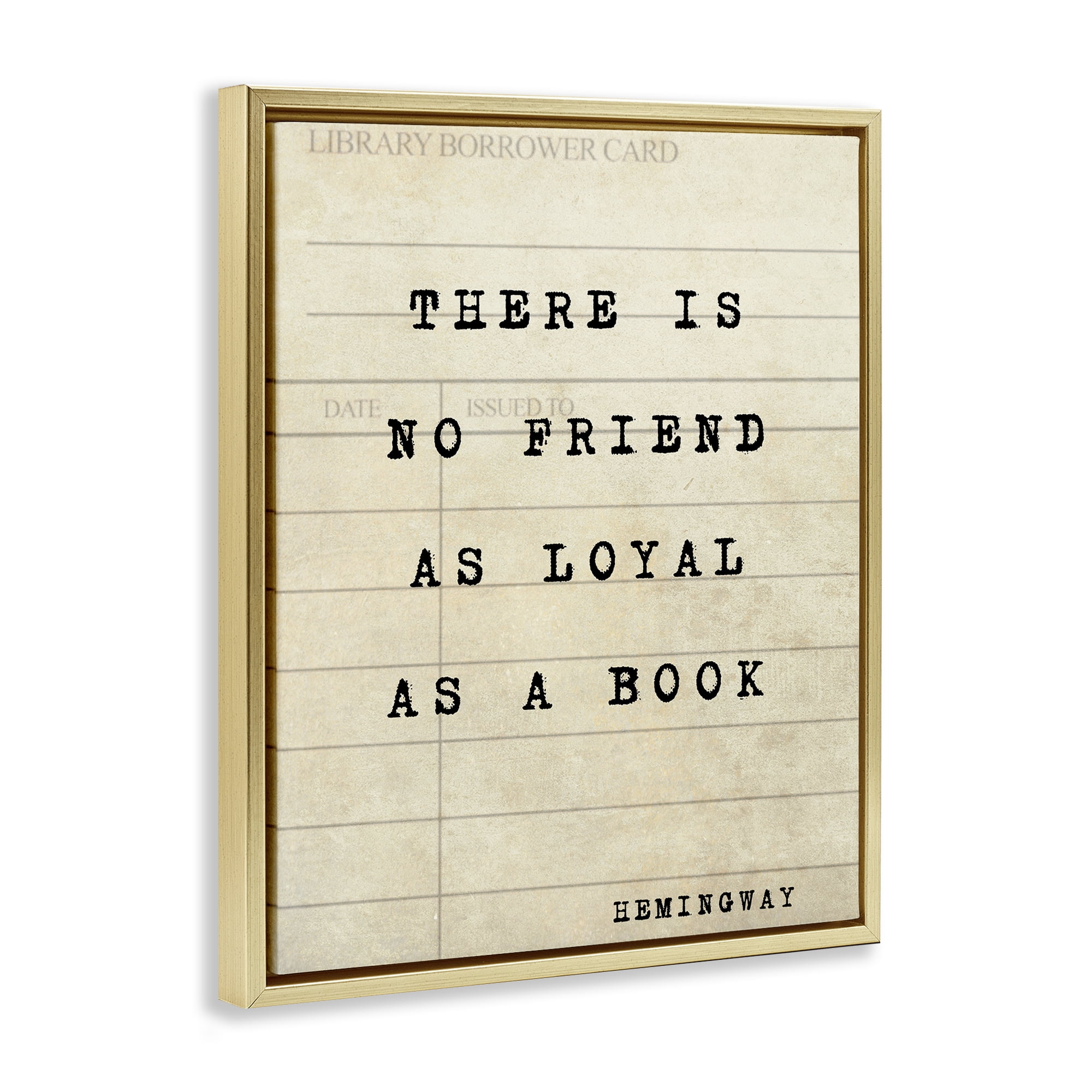 Stupell Industries No Friend As Loyal As A Book Gold Framed Floater Canvas Wall Art, design by Julia Frost