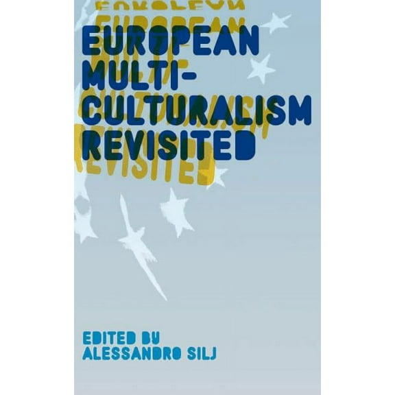 European Multiculturalism Revisited, (Paperback)