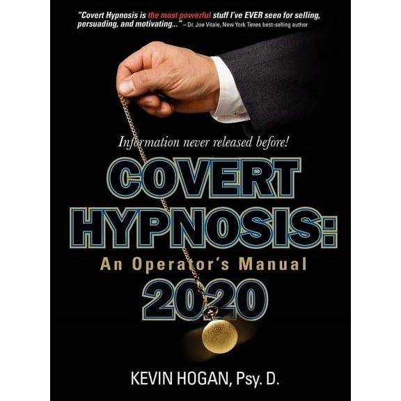 Covert Hypnosis 2020: An Operator's Manual, (Paperback)