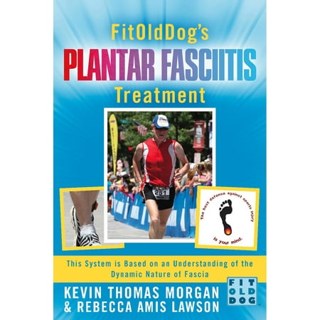 FitOldDog's Plantar Fasciitis Treatment - eBook