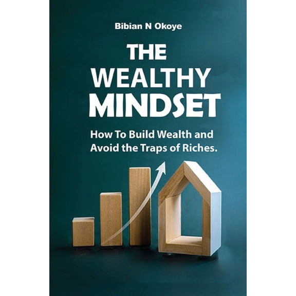 The Wealthy Mindset, (Paperback)