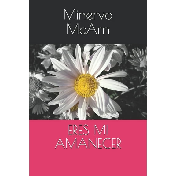 Eres Mi Amanecer (Paperback)