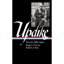 John Updike: Novels 1986-1990 (Loa #354): Roger's Version / Rabbit at Rest, (Hardcover)