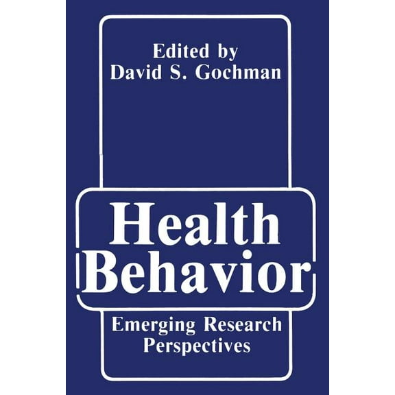Health Behavior: Emerging Research Perspectives, (Paperback)