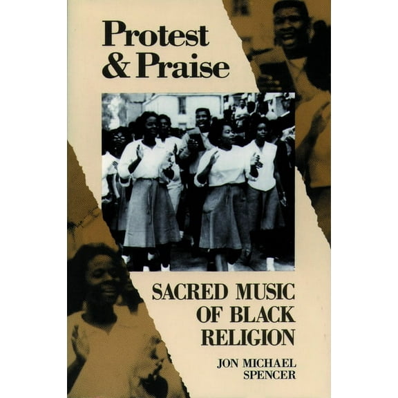 Protest and Praise, (Paperback)