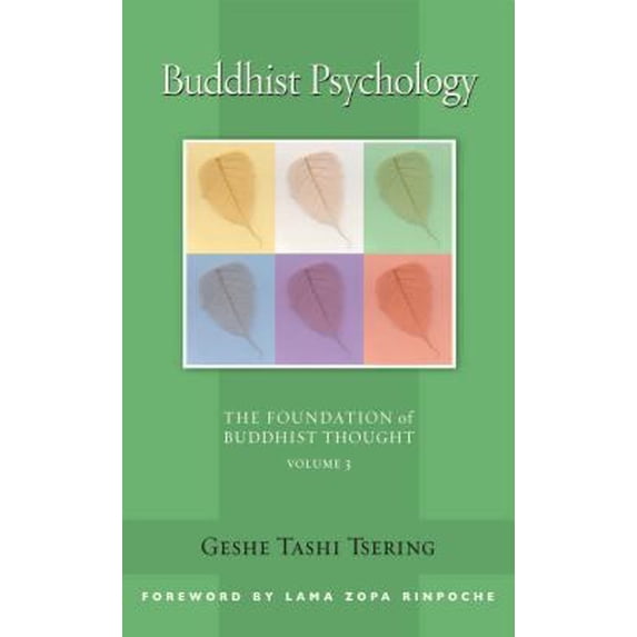 Pre-Owned Buddhist Psychology: The Foundation of Buddhist Thought, Volume 3 (Paperback) 0861712722 9780861712724