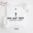 thumbnail image 2 of Pray Wait Trust God Has A Plan Sweatshirt, Christian Sweatshirt, Nativity Scene Sweatshirt - Sizes S-5XL ,Art Print JSC, 2 of 6
