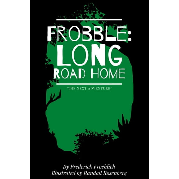 Frobble: Long Road Home, (Paperback)