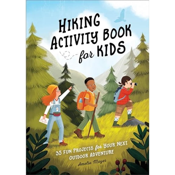 Pre-Owned Hiking Activity Book for Kids: 35 Fun Projects for Your Next Outdoor Adventure (Paperback) 1638788901 9781638788904