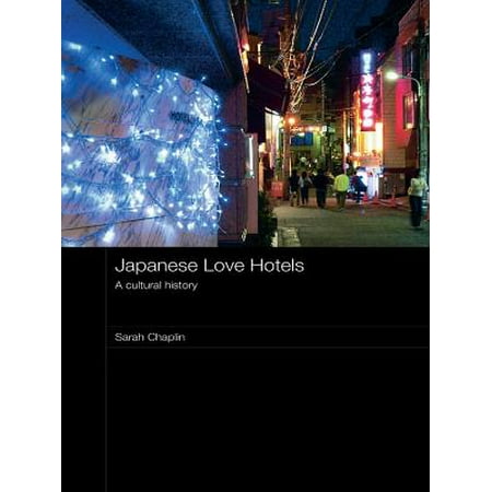 Japanese Love Hotels - eBook (Best Love Hotels In Japan)