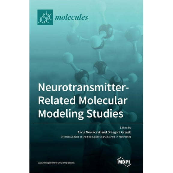 Neurotransmitter: Related Molecular Modeling Studies, (Hardcover)