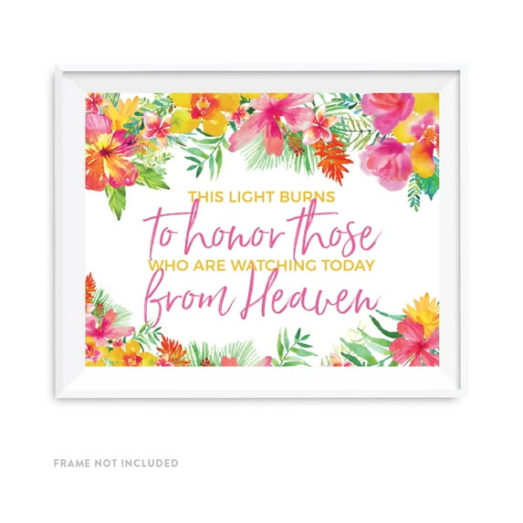 Tropical Floral Garden Party Wedding Party Signs, This Light Burns to Honor Those, 8.5x11-inch