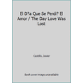 thumbnail image 1 of Pre-Owned El D?a Que Se Perdi? El Amor / The Day Love Was Lost (Paperback) 8491291733 9788491291732, 1 of 1