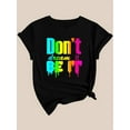 thumbnail image 3 of Women's Casual Fashion T-Shirt with Colorful "DON'T DREAM IT" Print, Round Neck Short Sleeve, Green Cotton Top - Machine Washable, Leisure Sports Top, 3 of 5