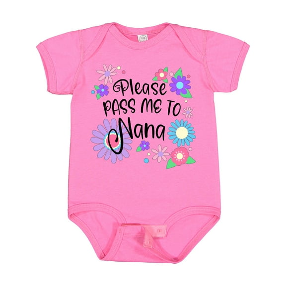 Inktastic Please Pass Me to Nana with Flowers Boys or Girls Baby Bodysuit
