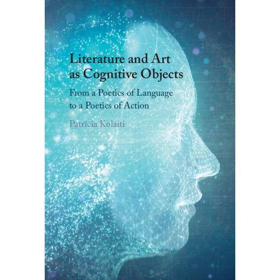 Literature and Art as Cognitive Objects, (Hardcover)