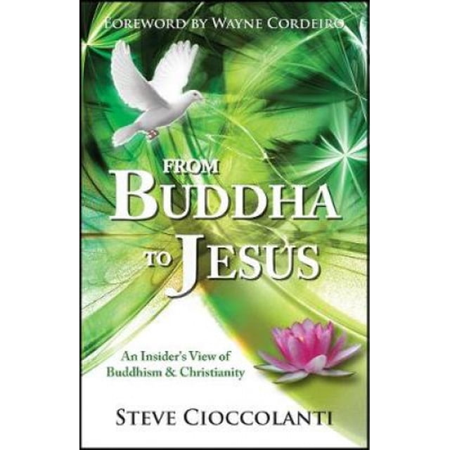 De Bouddha à Jésus: Vue d'Insider du Bouddhisme et de la Christianité