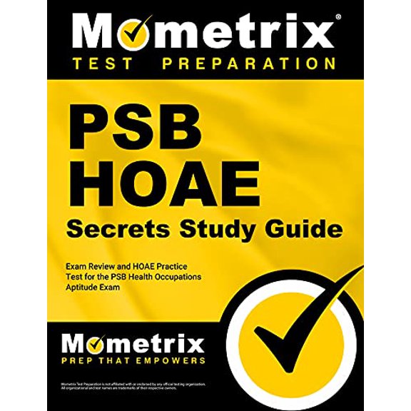 Pre-Owned PSB HOAE Secrets Study Guide - Exam Review and HOAE Practice Test for the PSB Health Occupations Aptitude Exam [2nd Edition], 9781516742660, 1516742664, Paperback, 2nd edition