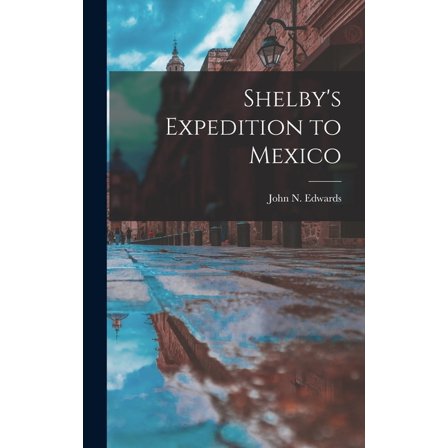 Shelby's Expedition to Mexico (Hardcover)