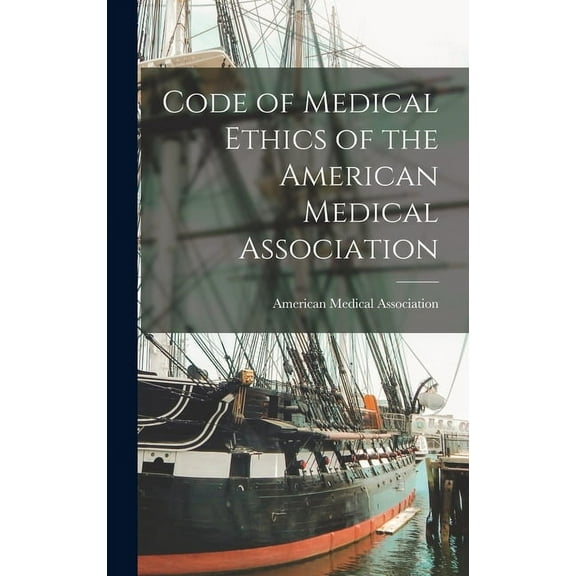 Code of Medical Ethics of the American Medical Association (Hardcover)