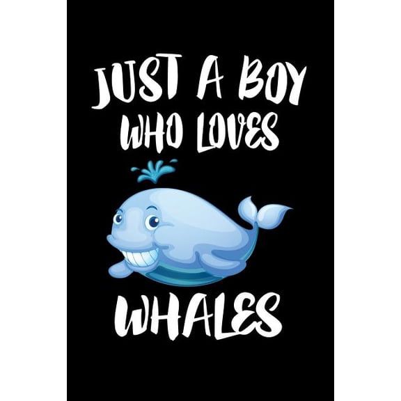 Just A Boy Who Loves Whales : Animal Nature Collection (Paperback)