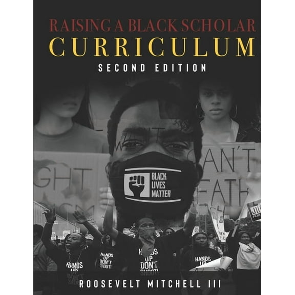 Raising A Black Scholar: The Curriculum II, (Paperback)