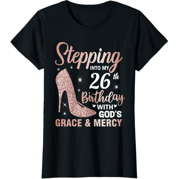 Stepping Into My 26th Birthday Shirt Women 26 Year Old Bday T-Shirt100%cotton