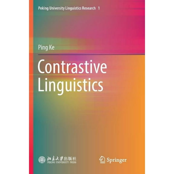 Peking University Linguistics Research Contrastive Linguistics, Book 1, (Paperback)